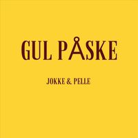 Jokke & Pelle - Gul Påske - EP