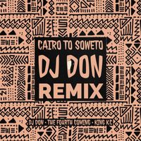 The Fourth Coming - Cairo to Soweto (DJ Don Remix)