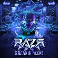 RAZR - Breakin Necks