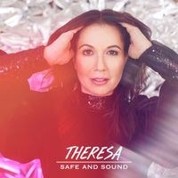 Theresa - Safe and Sound
