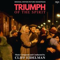 Cliff Eidelman - Triumph of the Spirit (Original Motion Picture Soundtrack)