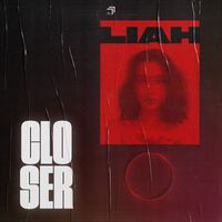 Liah - Closer