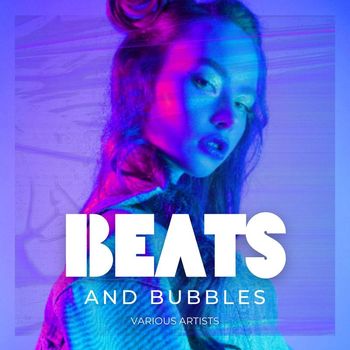 Various Artists - Beats and Bubbles