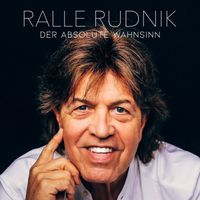 Ralle Rudnik - Der absolute Wahnsinn