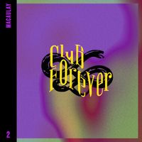 Macaulay - Club Forever - CF002