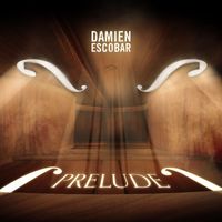 Damien Escobar - Prelude