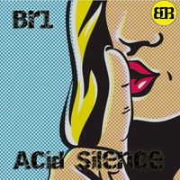 DJ BR1 - Acid Silence