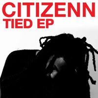 Citizenn - Tied EP