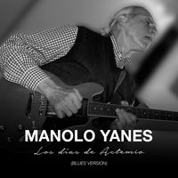Manolo Yanes - Los días de Actemio (Blues Version)