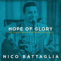 Nico Battaglia - Hope Of Glory (Live Acoustic Session at McPherson Studio USA)