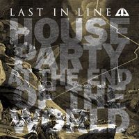Last In Line - House Party at the End of the World