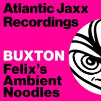 Buxton - Felix's Ambient Noodles