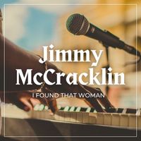 Jimmy McCracklin - I Found That Woman