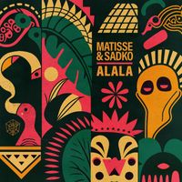 Matisse & Sadko - ALALA