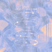 Sable Blanc - Patience - A Series of Meditative Loops
