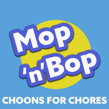 Various Artists - Mop 'n' Bop: Choons for Chores