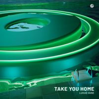 Lukas Vane - Take You Home