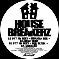 Housebreakerz - Pay My Dues