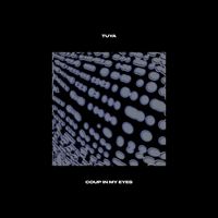 Tuya - Coup in My Eyes