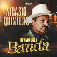 Nicasio Quintero - En Vivo Con La Banda Vol. 2
