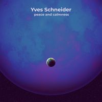 Yves Schneider - Peace and Calmness