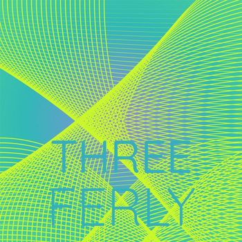 Various Artists - Three Ferly