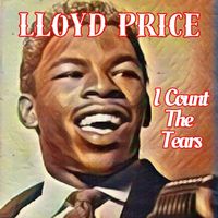 Lloyd Price - I Count The Tears