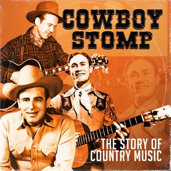 Various Artists - Cowboy Stomp (The Story of Country Music)