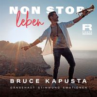 Bruce Kapusta - Leben Non stop