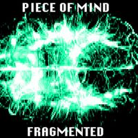 Piece of Mind - Fragmented