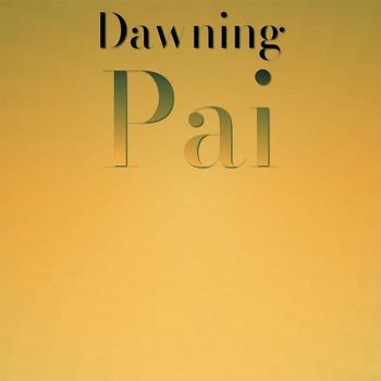 Various Artists - Dawning Pai