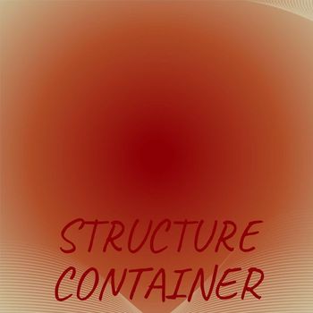 Various Artists - Structure Container