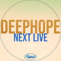 Deephope - Next Live
