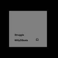 WillyDBeats - Struggle