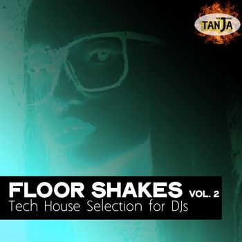 Various Artists - Floor Shakes, Vol. 2 (Tech House Selection for Djs [Explicit])