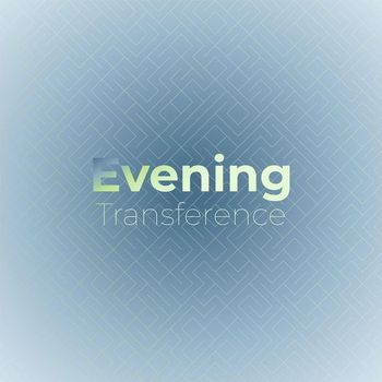 Various Artists - Evening Transference