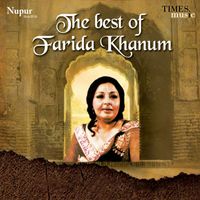 Farida Khanum - The Best of Farida Khanum