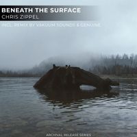 Chris Zippel - Beneath the Surface