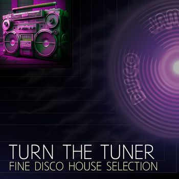 Various Artists - Turn the Tuner (Fine Disco House Selection)