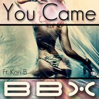 BBX - You Came (Radio Edit [Explicit])