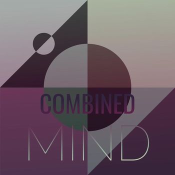 Various Artists - Combined Mind