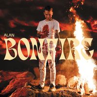 Alan - BONFIRE (Explicit)