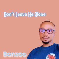 Bonzoo - Don't Leave Me Alone