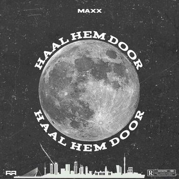 Maxx - Haal Hem Door (Explicit)