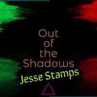 Jesse Stamps - Out of the Shadows