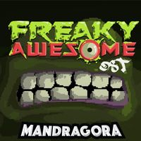 mandragora - Freaky Awesome (Original Soundtrack)