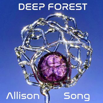 Deep Forest - Allison Song