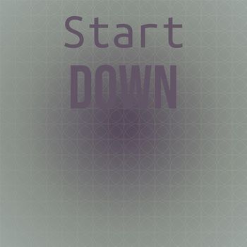 Various Artists - Start Down