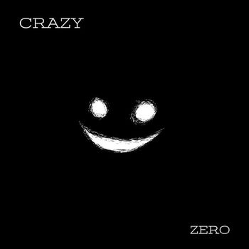 Zero - CRAZY
