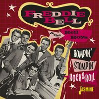 Freddie Bell & The Bell Boys - Rompin', Stompin' Rock & Roll